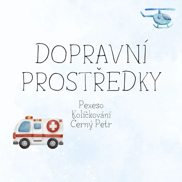 Doprava - pexeso, kolíčkování, černý Petr