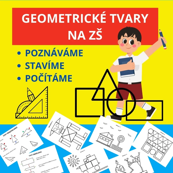 GEOMETRICKÉ TVARY NA ZŠ - hrajeme si s tvary a učíme se je poznat