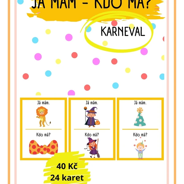 KARNEVAL - Já mám, kdo má?