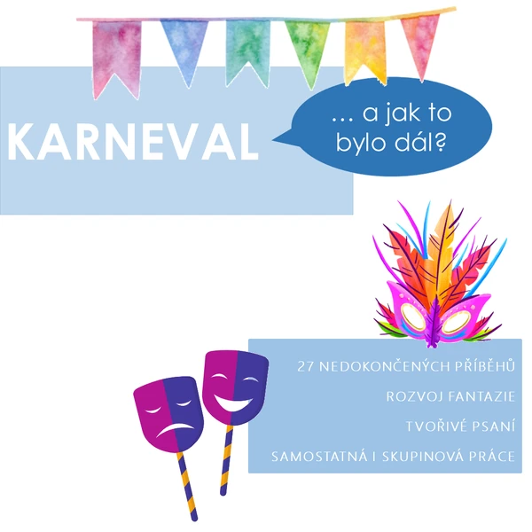 KARNEVAL - a jak to bylo dál?