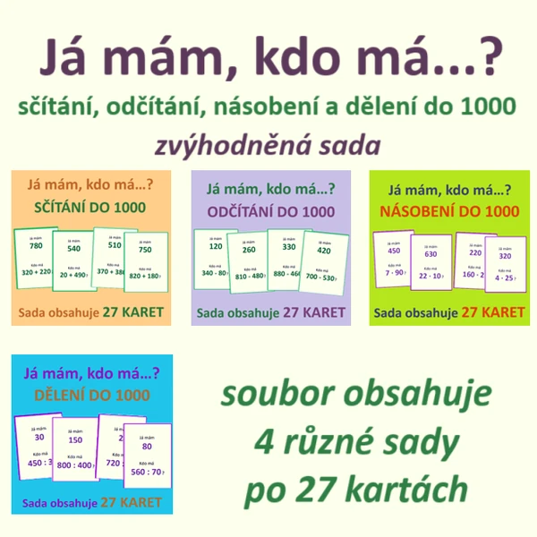 Já mám, kdo má...? - sčítání, odčítání, násobení a dělení do 1000 - výhodná sada