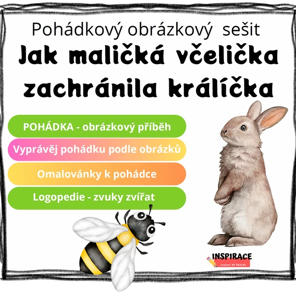 Pohádkový sešit -Jak maličká včelička zachránila králíčka