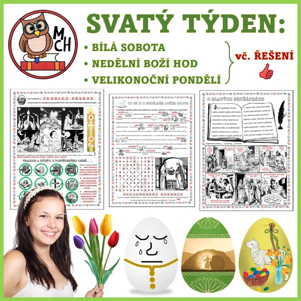 PAŠIJOVÝ TÝDEN: Bílá SO, Boží hod (NE), Velikonoční PO