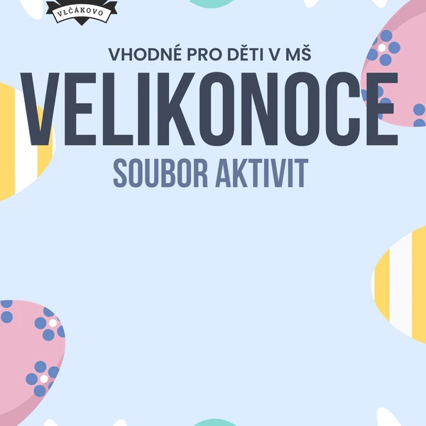 VELIKONOCE- soubor aktivit