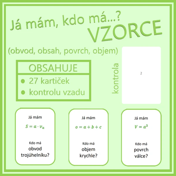 Já mám, kdo má…? VZORCE (obvod, obsah, povrch, objem)
