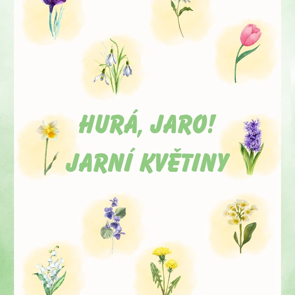 Hurá,  jaro! - jarní květiny 