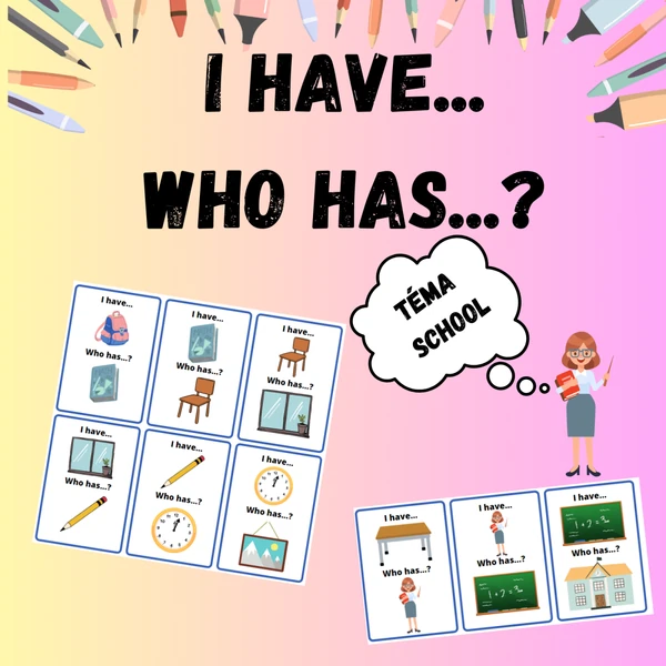 I have who has? School