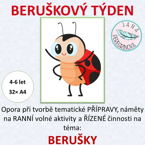 BERUŠKOVÝ TÝDEN – RANNÍ volné hry, ŘÍZENÁ činnost/BERUŠKY