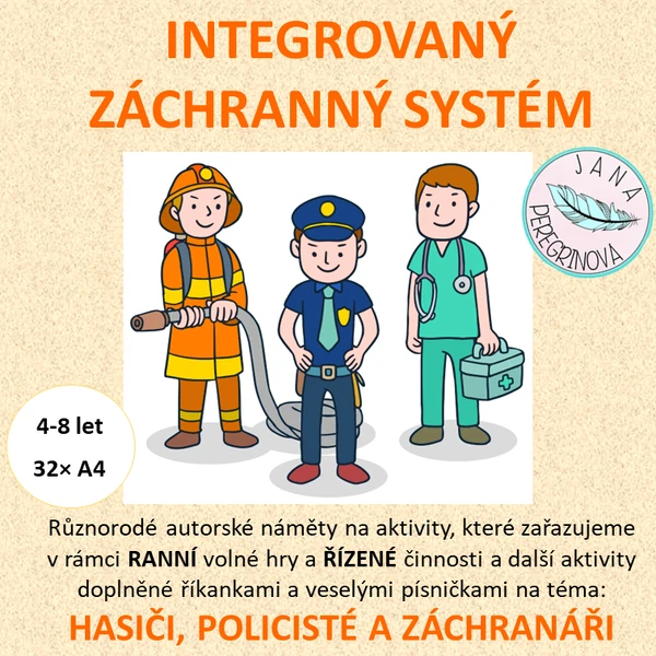 INTEGROVANÝ ZÁCHRANNÝ SYSTÉM – náměty na RANNÍ volné hry a ŘÍZENOU činnost 