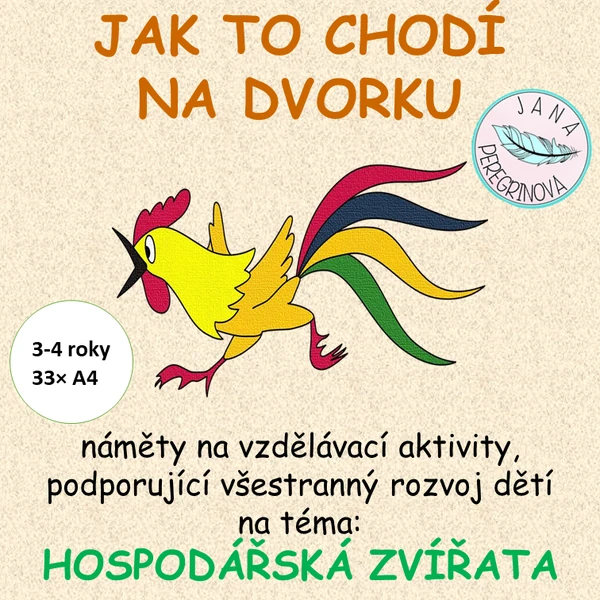JAK TO CHODÍ NA DVORKU- téma HOSPODÁŘSKÁ ZVÍŘATA
