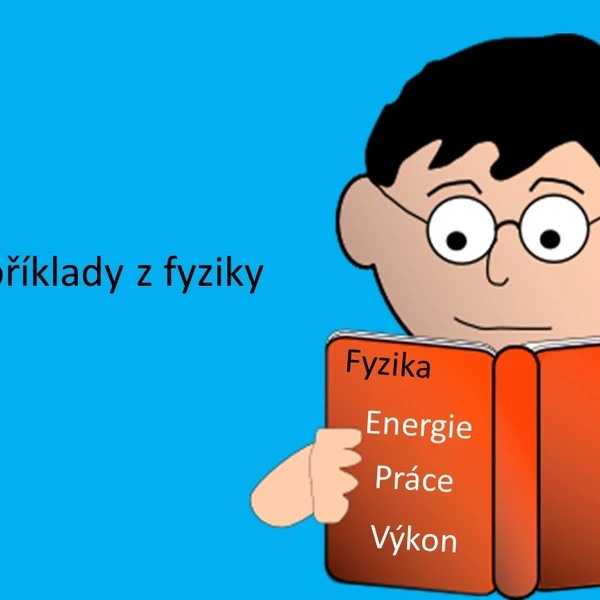Praktické příklady z fyziky