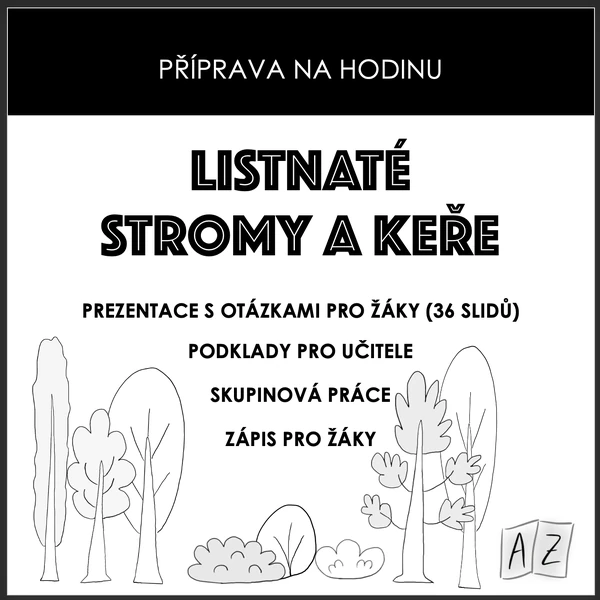 Příprava na hodinu - listnaté stromy a keře