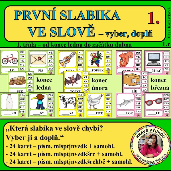 PRVNÍ SLABIKA VE SLOVĚ – vyber, doplň – 1. díl