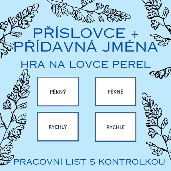 Příslovce a přídavná jména - rozlišování - hra na lovce perel
