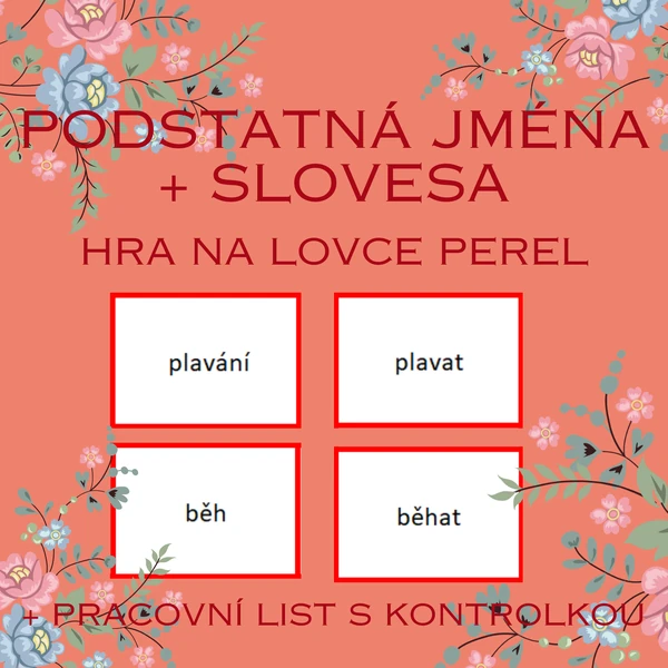 Podstatná jména (děje a činnosti) a slovesa - rozlišování - hra na lovce perel