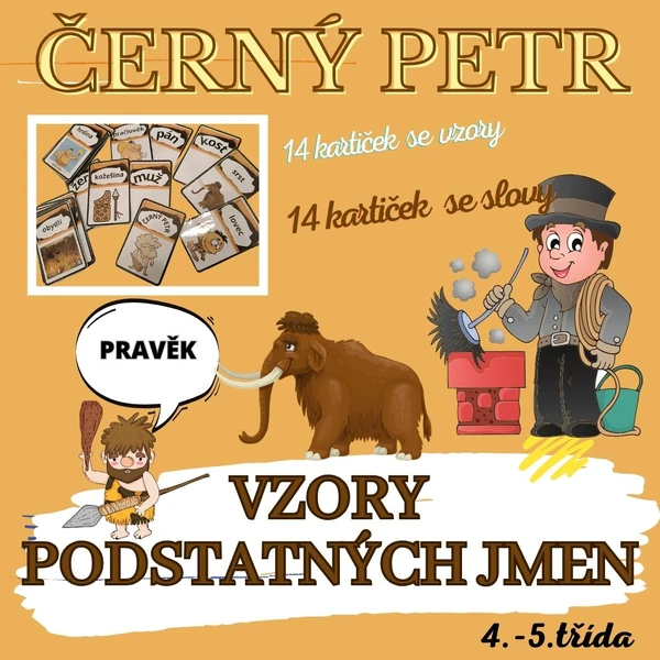 Černý Petr v pravěku- vzory podstatných jmen