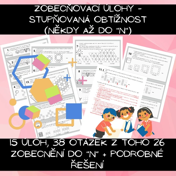 Zobecňovací úlohy - stupňovaná obtížnost