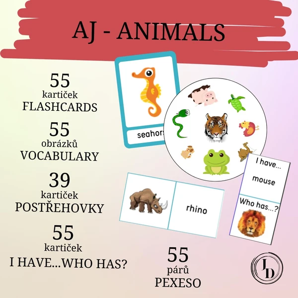 ANIMALS (flashcards, vocabulary, postřehovka, pairs, I have...Who has?)