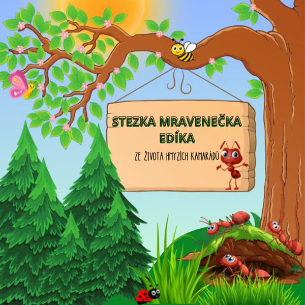 Stezka mravenečka Edíka 