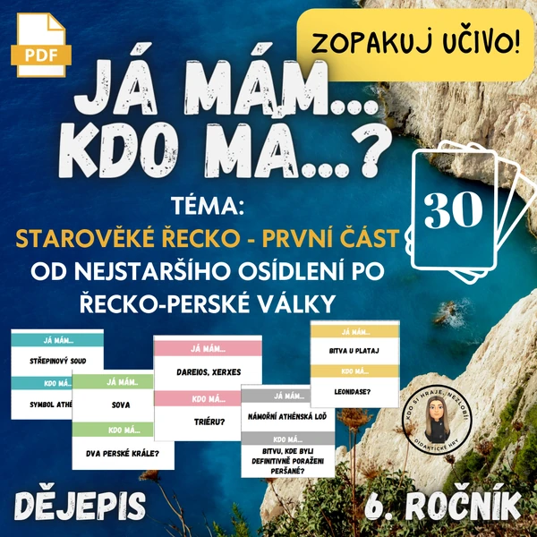 JÁ MÁM, KDO MÁ? STAROVĚKÉ ŘECKO, PRVNÍ ČÁST