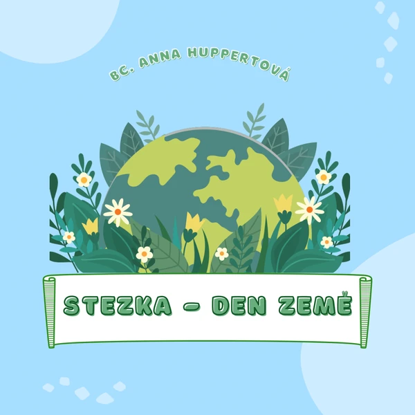 Stezka s úkoly na téma DEN ZEMĚ