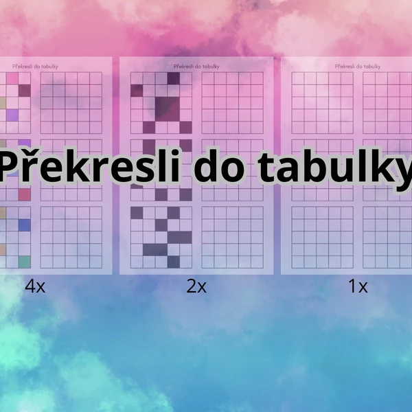 Překresli do tabulky