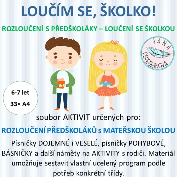 LOUČÍM SE, ŠKOLKO – aktivity/program určený k ROZLOUČENÍ S PŘEDŠKOLÁKY