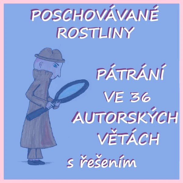 Poschovávané rostliny