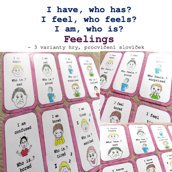 I have, who has? I feel, who feels? I am, who is? Feelings