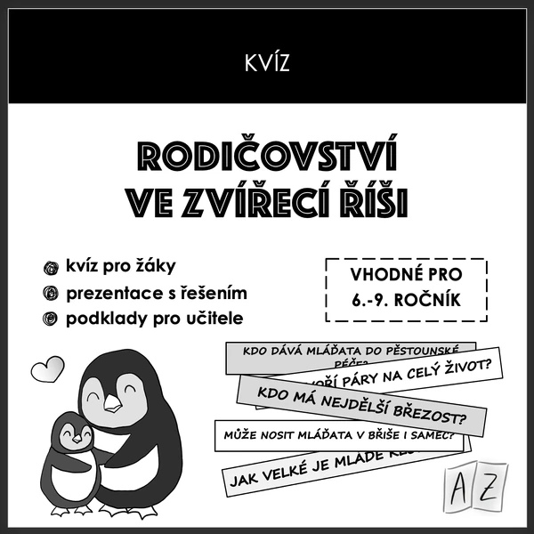 Kvíz - RODIČOVSTVÍ VE ZVÍŘECÍ ŘÍŠI