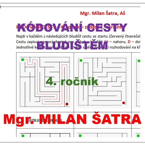 KÓDOVÁNÍ CESTY BLUDIŠTĚM - 4. ročník