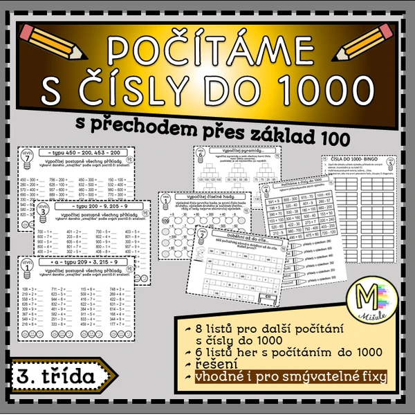 POČÍTEJTE S ČÍSLY DO 1000- S PŘECHODEM PŘES ZÁKLAD 100
