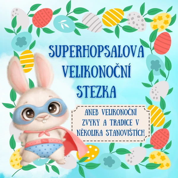 Superhopsalova velikonoční stezka