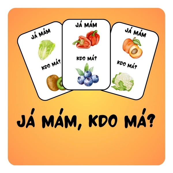 Já mám, kdo má - ovoce a zelenina