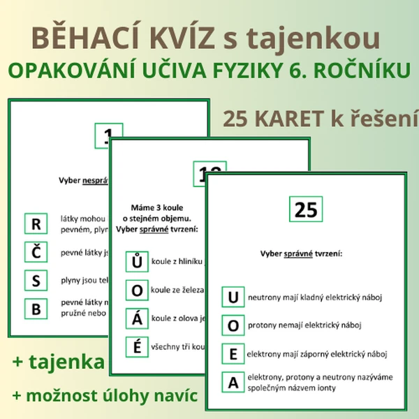 BĚHACÍ KVÍZ s tajenkou - OPAKOVÁNÍ UČIVA FYZIKY 6. ROČNÍKU 