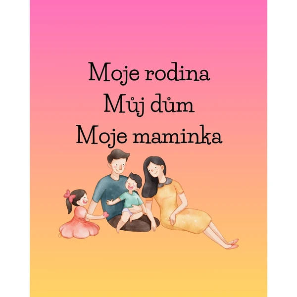 Velká sada aktivit - Moje rodina, můj dům ,moje maminka