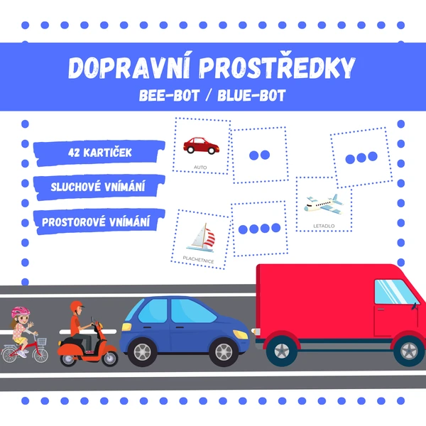 DOPRAVNÍ PROSTŘEDKY - sluchové vnímání (Bee-Bot / Blue-Bot)