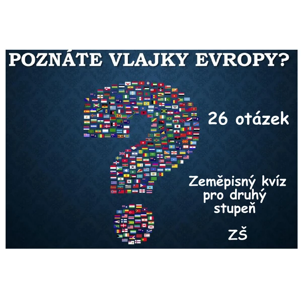 Poznáte vlajky Evropy?