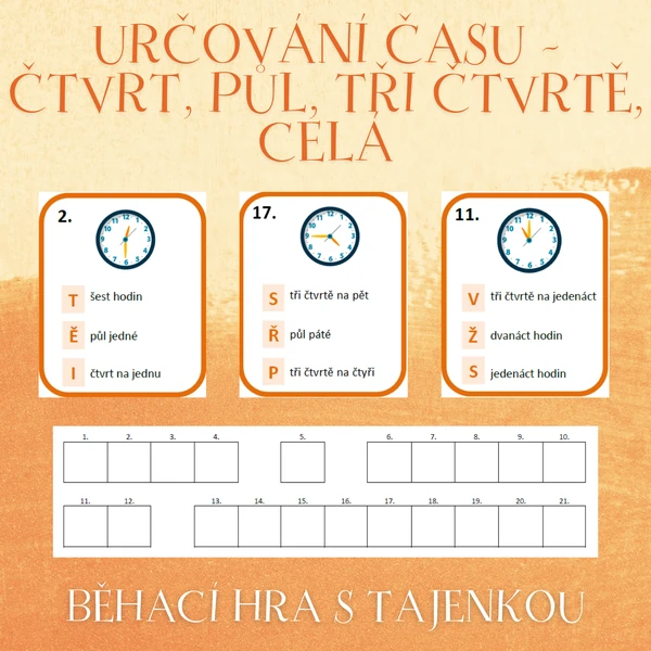 Určování času - čtvrt, půl, tři čtvrtě, celá - běhací hra s tajenkou