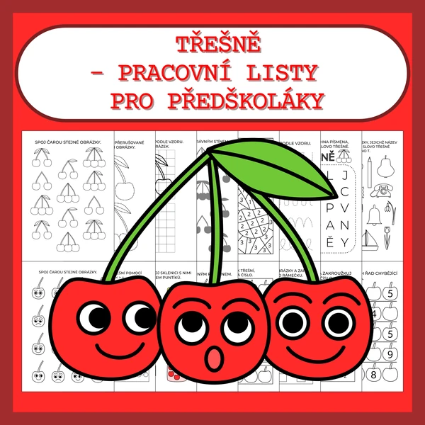 TŘEŠNĚ - PRACOVNÍ LISTY PRO PŘEDŠKOLÁKY
