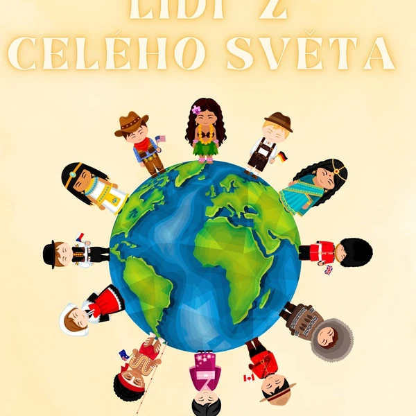 LIDI Z CELÉHO SVĚTA🌍