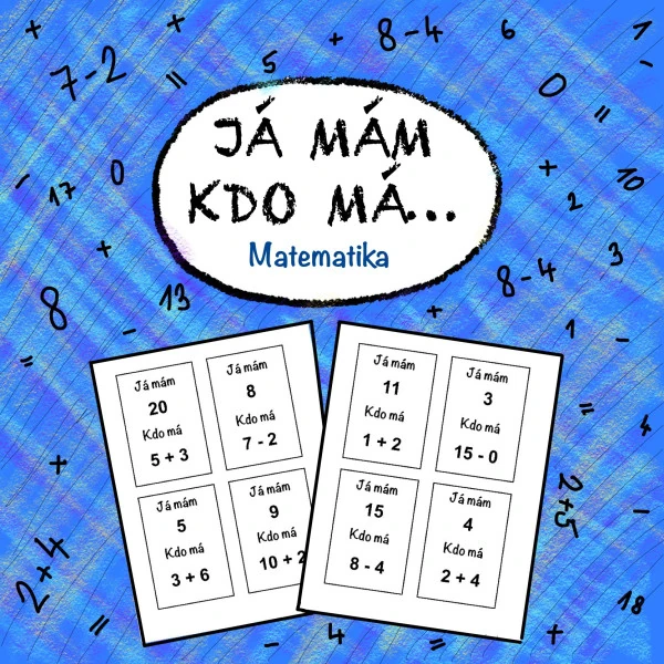 JÁ MÁM, KDO MÁ... - Matematika