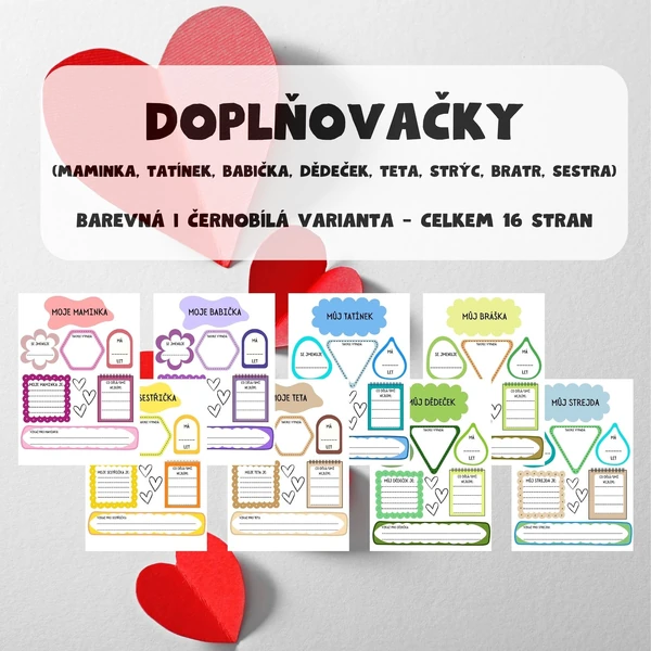Doplňovačky - moje rodina (maminka, tatínek, babička, dědeček, teta, strýc, bratr, sestra)
