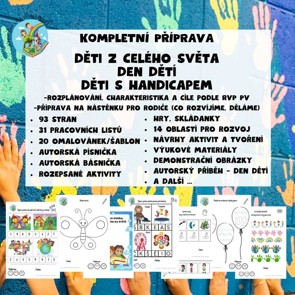DEN DĚTÍ, DĚTI Z CELÉHO SVĚTA, DĚTI S HANDICAPEM - kompletní příprava pro MŠ