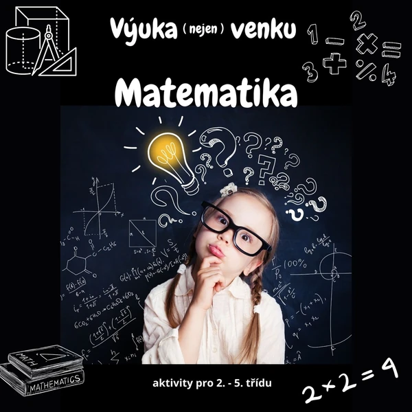 Výuka matematiky (nejen) venku