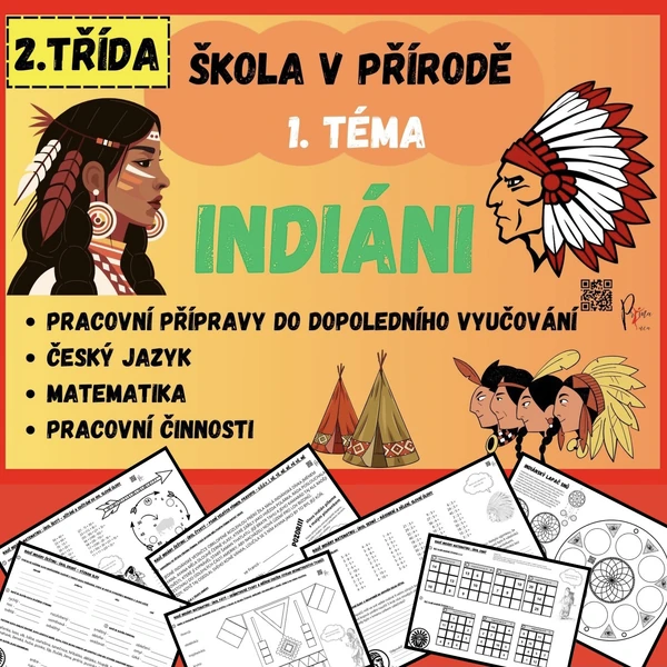 ŠKOLA V PŘÍRODĚ - téma INDIÁNI - pracovní listy k výuce s LAPAČEM SNŮ - 2. třída