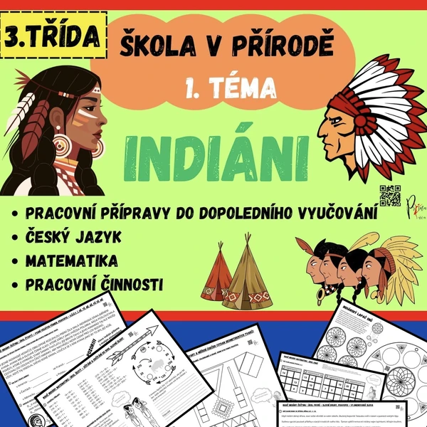 ŠKOLA V PŘÍRODĚ - téma INDIÁNI - pracovní listy a LAPAČ SNŮ - 3. třída