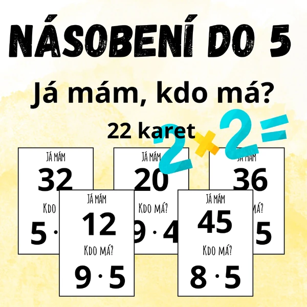 NÁSOBENÍ DO 5 - Já mám, kdo má?