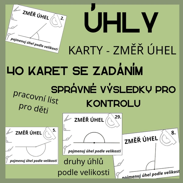 MĚŘENÍ ÚHLŮ - sada 40 karet k měření úhlů (zadání + řešení + pracovní list)