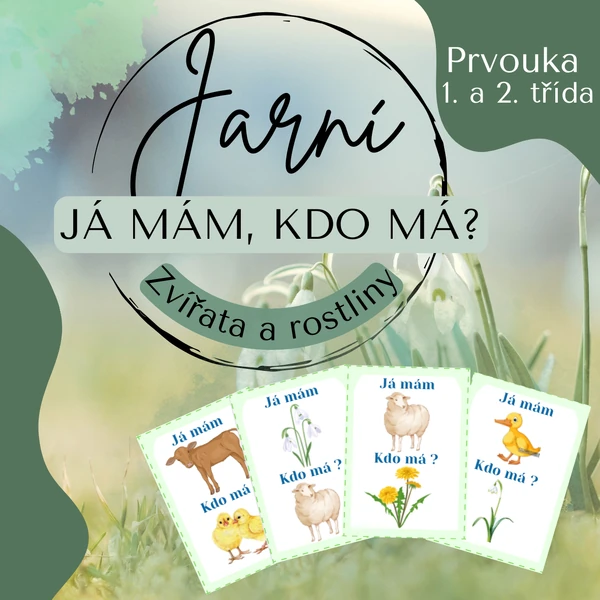 Já mám, kdo má - JARO (rostliny a zvířata)